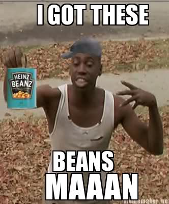 DayZ I got these Beans Maan.jpg